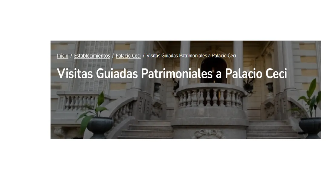 Visitas Guiadas Patrimoniales a Palacio Ceci