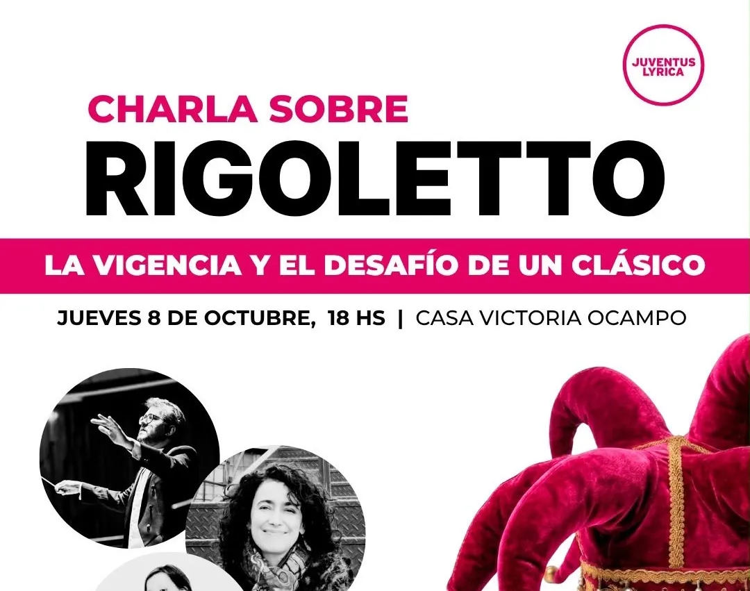 Charla sobre Rigoletto: la vigencia y el desafío de un clásico