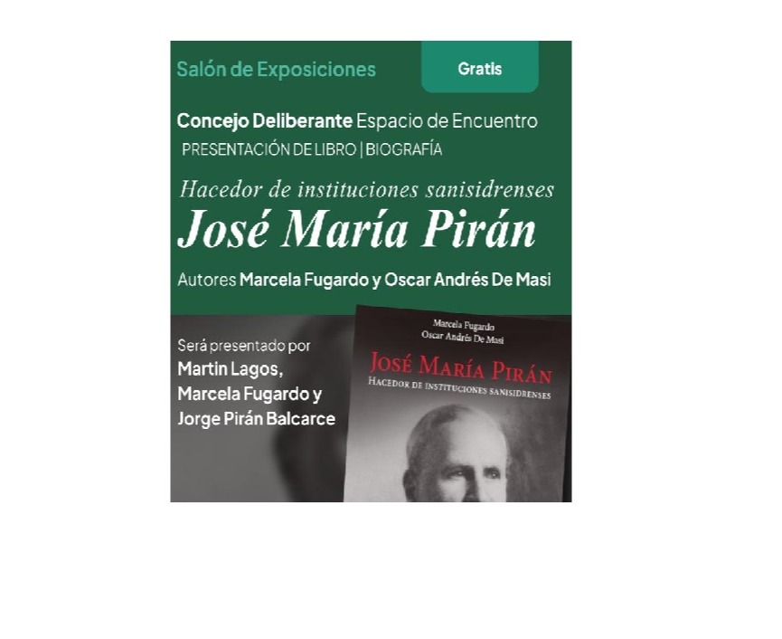 Hacedor de instituciones sanisidrenses: José María Pirán