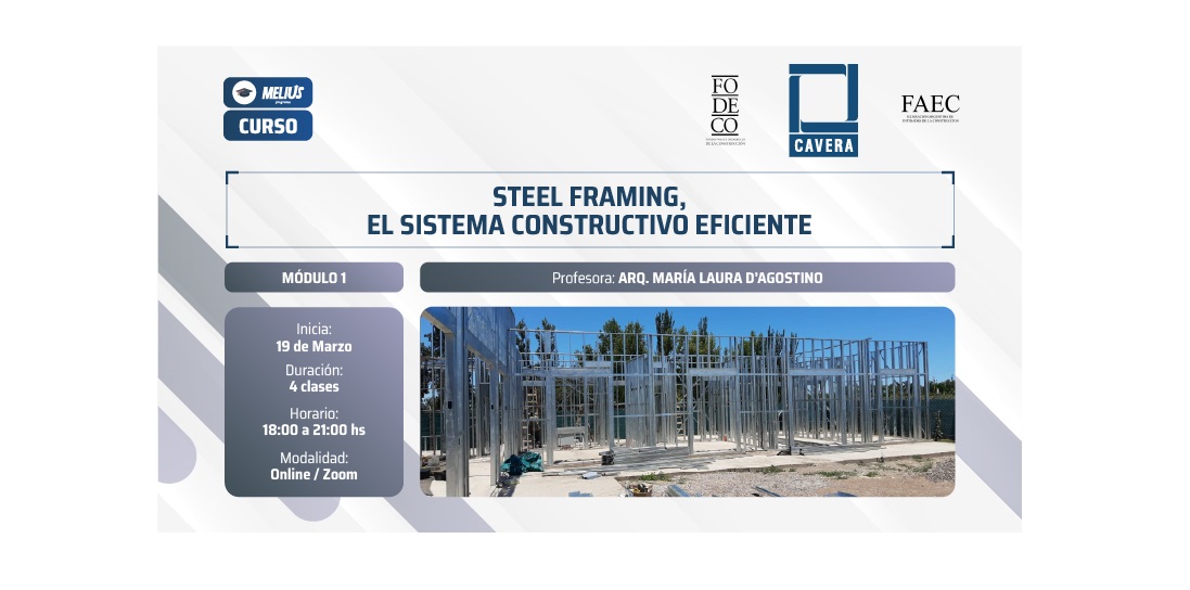 CURSO STEEL FRAMING, EL SISTEMA CONSTRUCTIVO EFICIENTE - MÓDULO 1